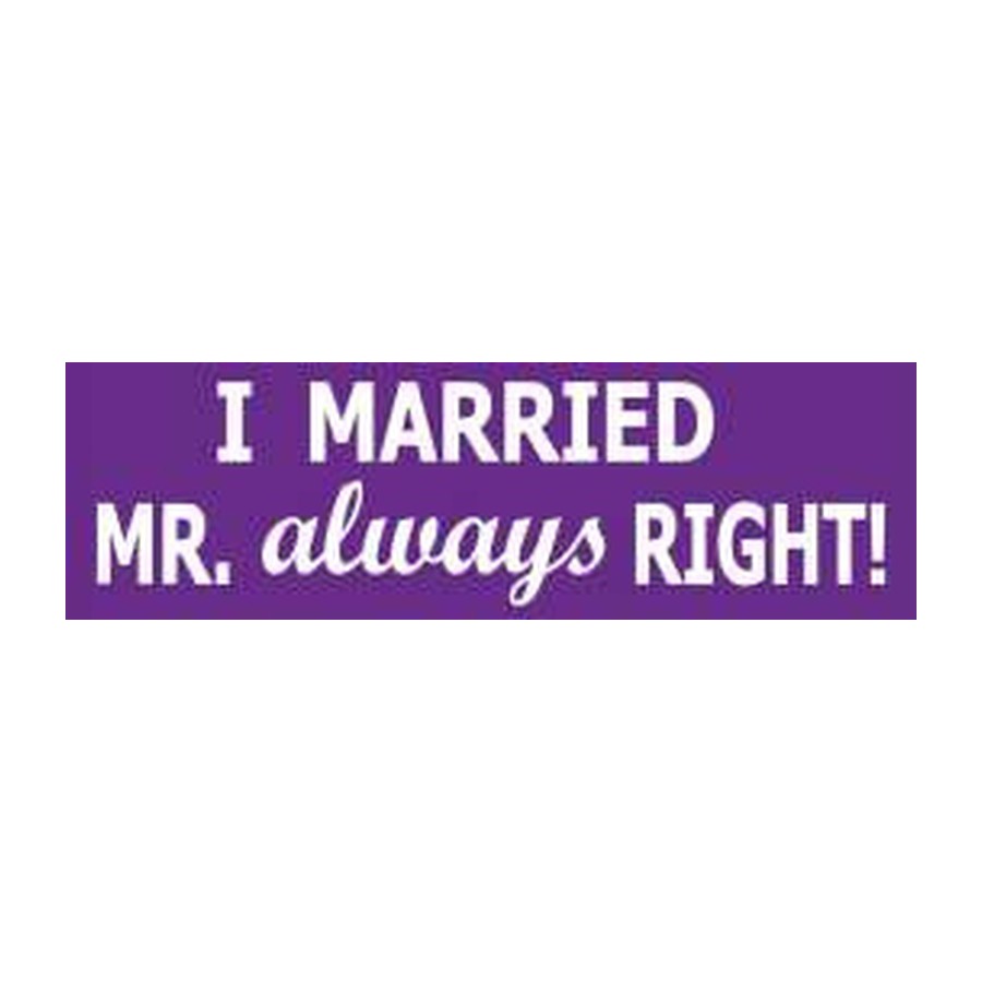 [10804E] 11.5X3 BMP STK MR. ALWAYS RIGHT