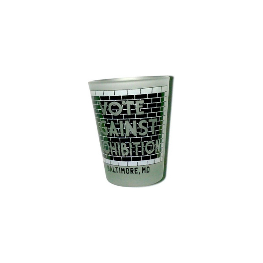 SHOT FROSTED VOTE AGAINST PROHIBITION BALTIMORE