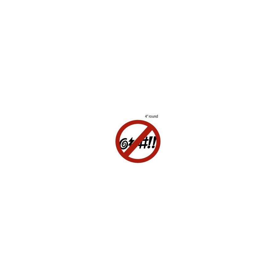 [30001] ROUND STICKER 4" NO CURSING